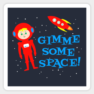 Gimme My Space Sticker